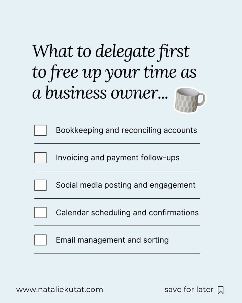 List of items to delegate as a business owner, including accounting and financial tasks such as bookkeeping and reconciling accounts